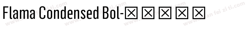 Flama Condensed Bol字体转换
